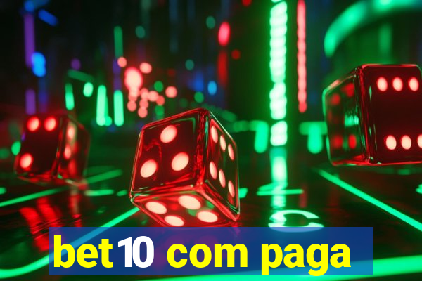 bet10 com paga